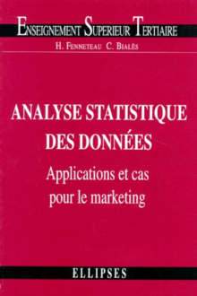 Analyse statistique des données : applications et cas pour le marketing