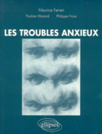 troubles anxieux (Les)