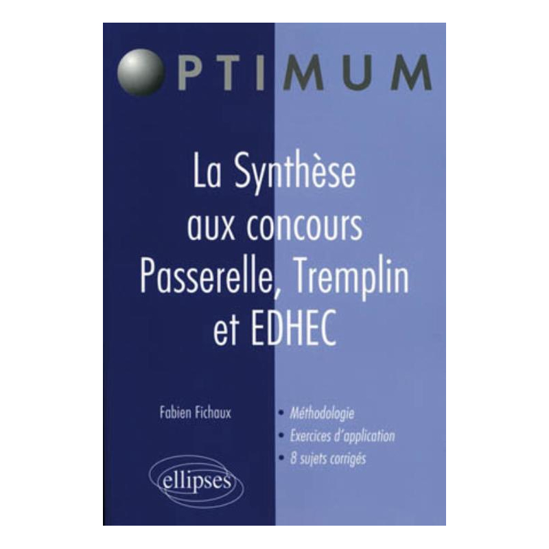 La Synthèse aux concours Passerelle, Tremplin et EDHEC