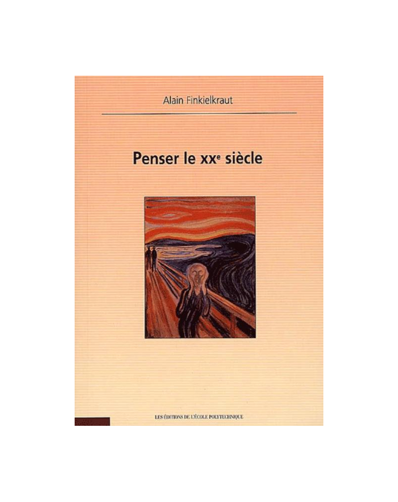 Penser le XXe siècle