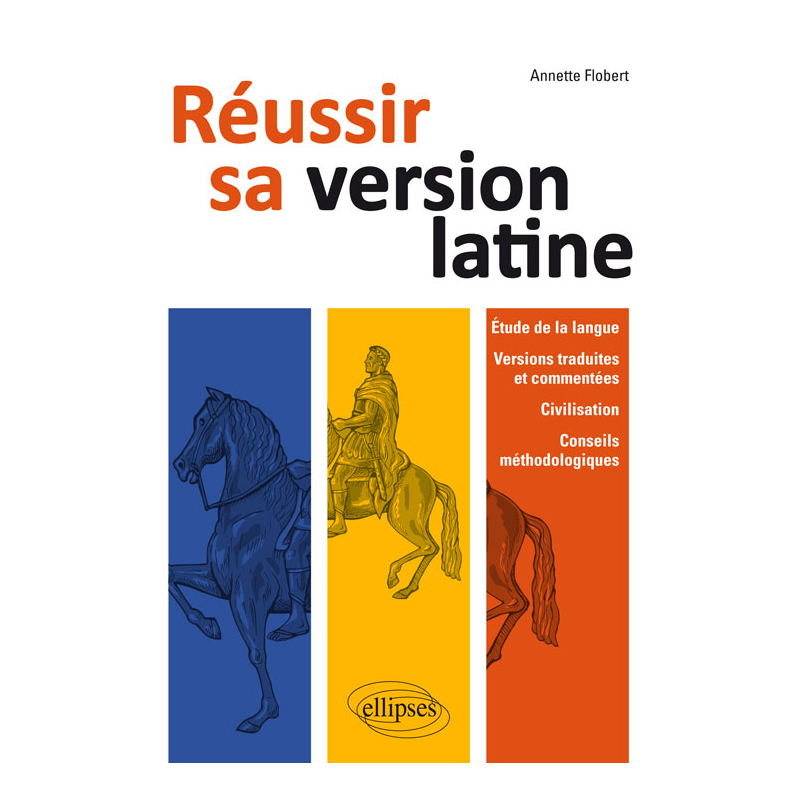 Réussir sa version latine