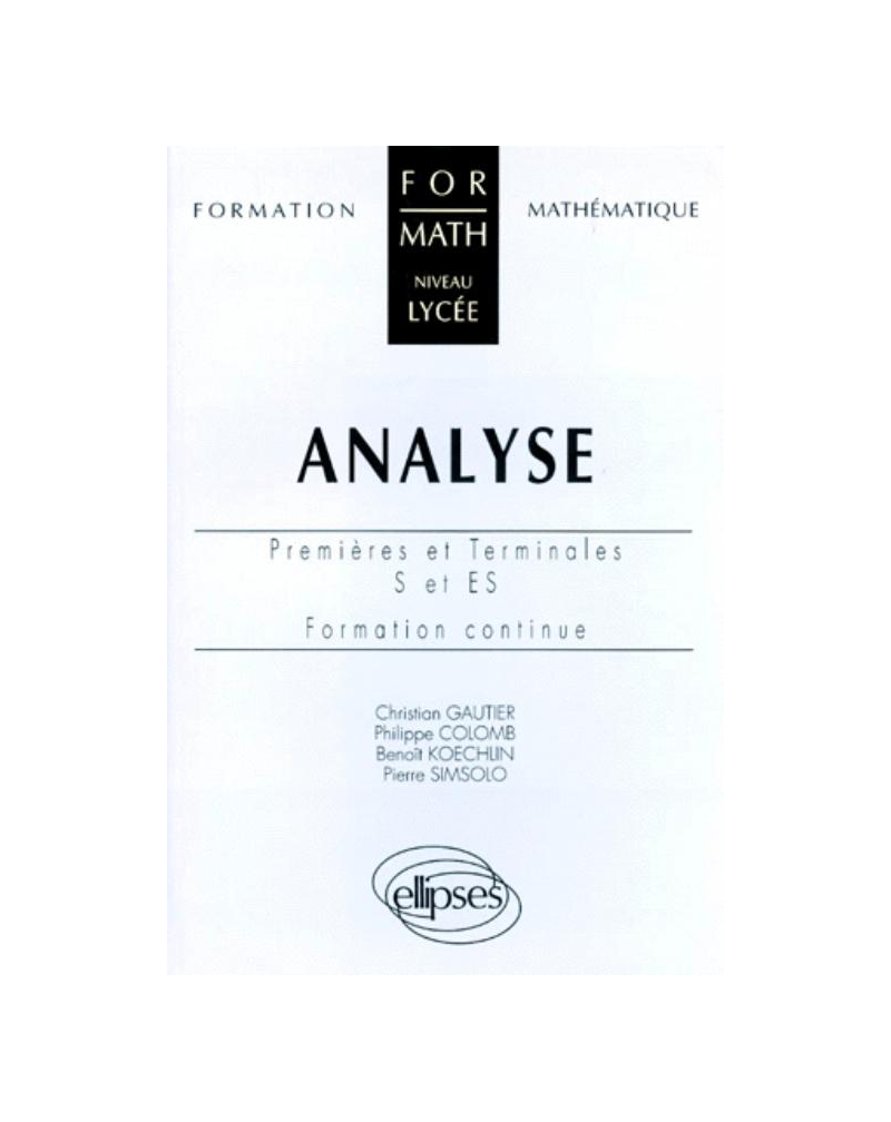 Analyse - Premières et Terminales S et ES