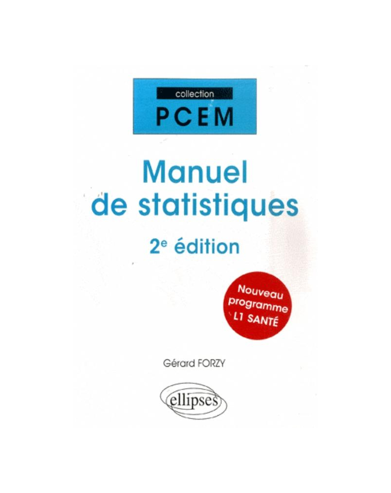 Manuel de statistiques - 2E ÉDITION. Nouveau programme L1 santé