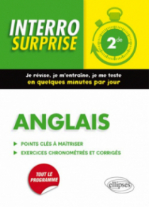 Anglais Interro Surprise 2de - Grammaire, vocabulaire, méthodologie