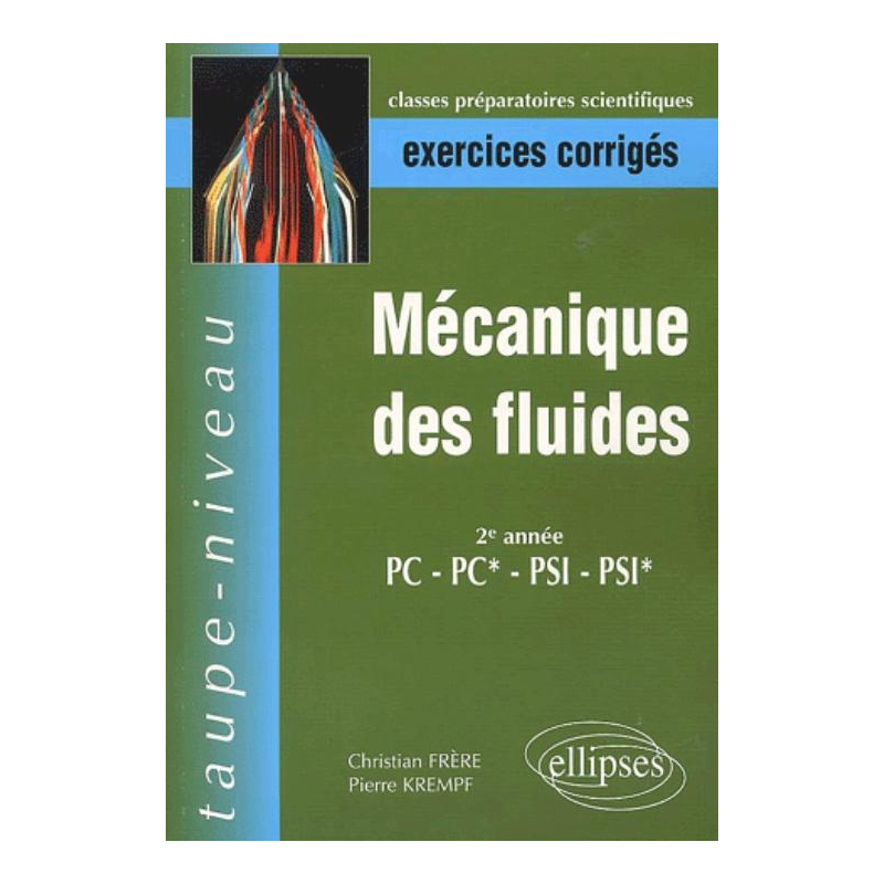 Mécanique des fluides PC-PC*-PSI-PSI* - Exercices corrigés