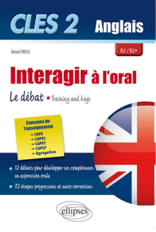 CLES2. Interagir à l`oral en anglais. Training & Keys. [B2/B2+]