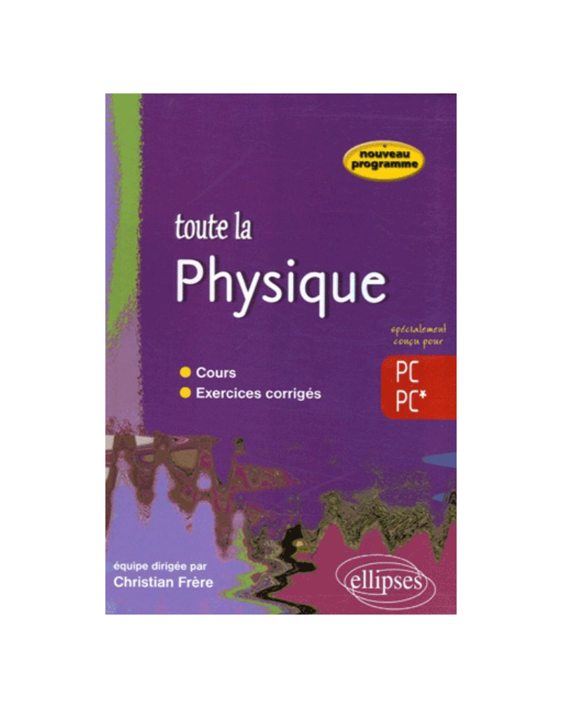 Toute la Physique 2e année PC-PC*