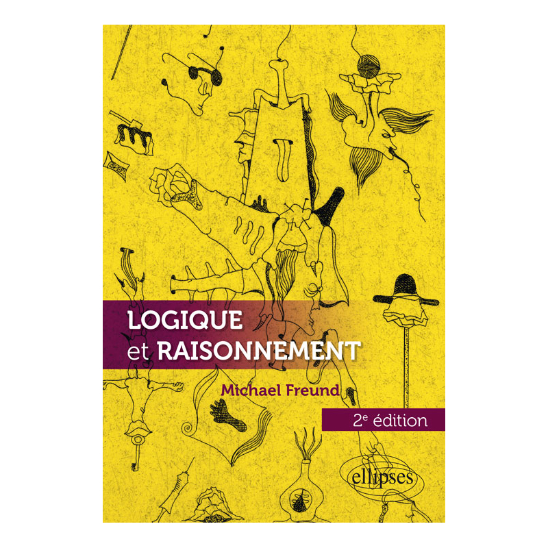 Logique et raisonnement - 2e édition