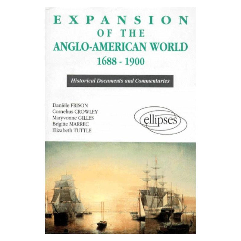 Expansion of the Anglo-American World (1688-1900)