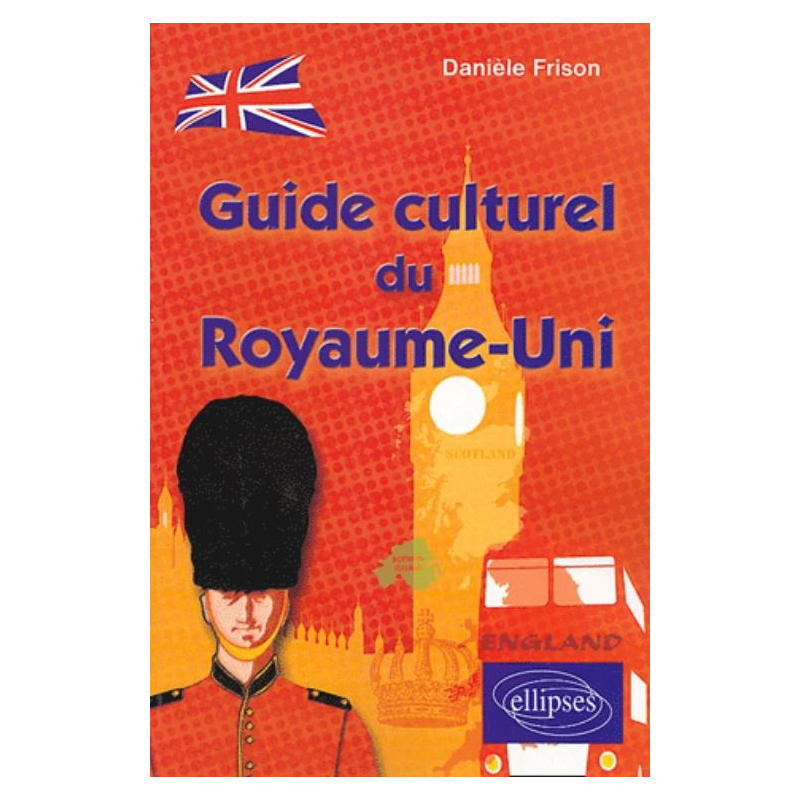 Guide culturel du Royaume-Uni