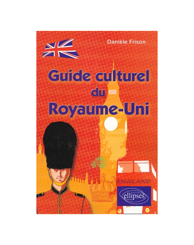 Guide culturel du Royaume-Uni
