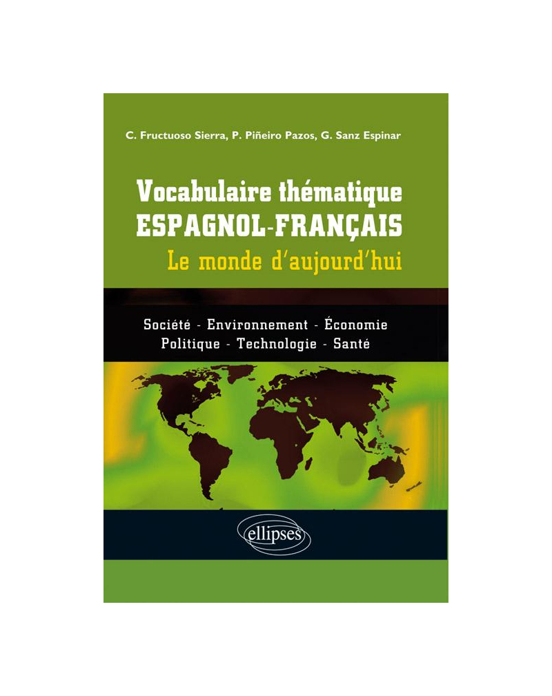 Vocabulaire thématique espagnol-français • Le monde d'aujourd'hui