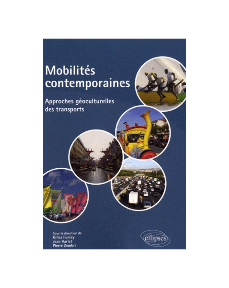 Mobilités contemporaines. Approches géoculturelles des transports