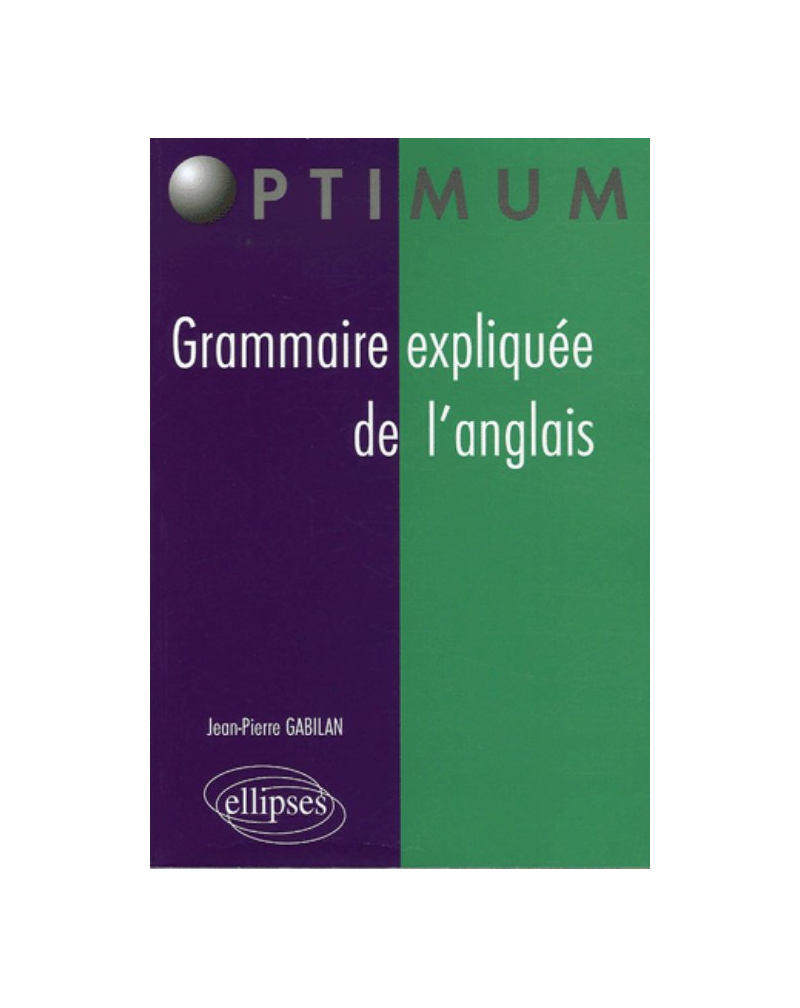Grammaire expliquée de l'anglais