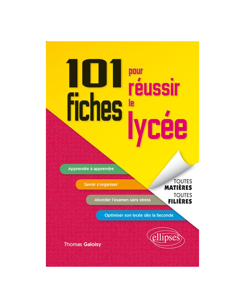 101 fiches pour réussir le lycée - toutes matières, toutes filières