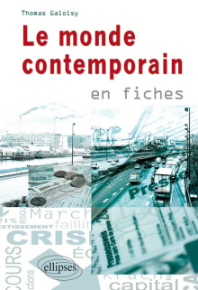 Le monde contemporain en fiches