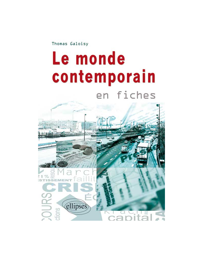 Le monde contemporain en fiches