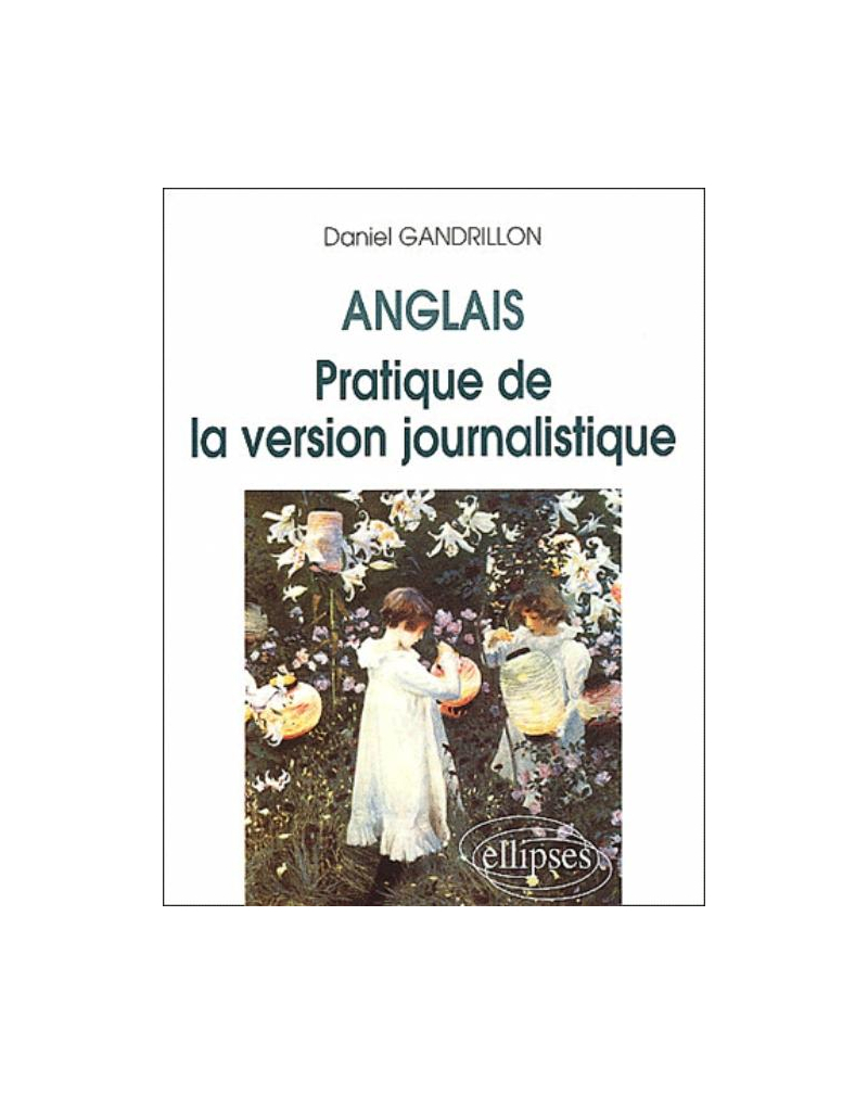 Pratique de la version journalistique