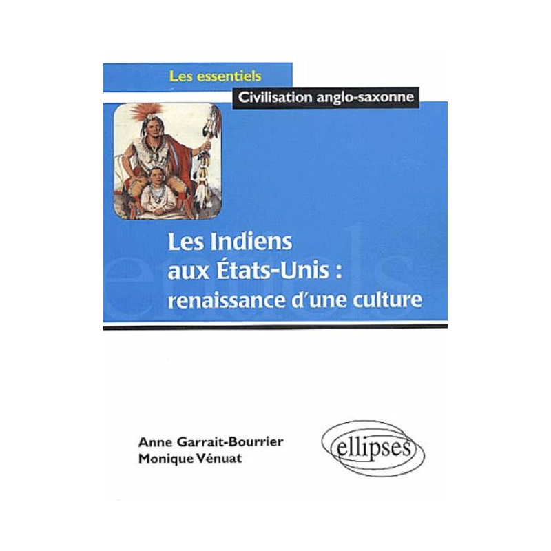 Les Indiens aux Etats-Unis : renaissance d'une culture