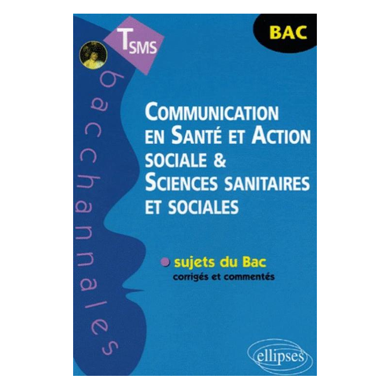 Communication en Santé et Action sociale et Sciences sanitaires et sociales