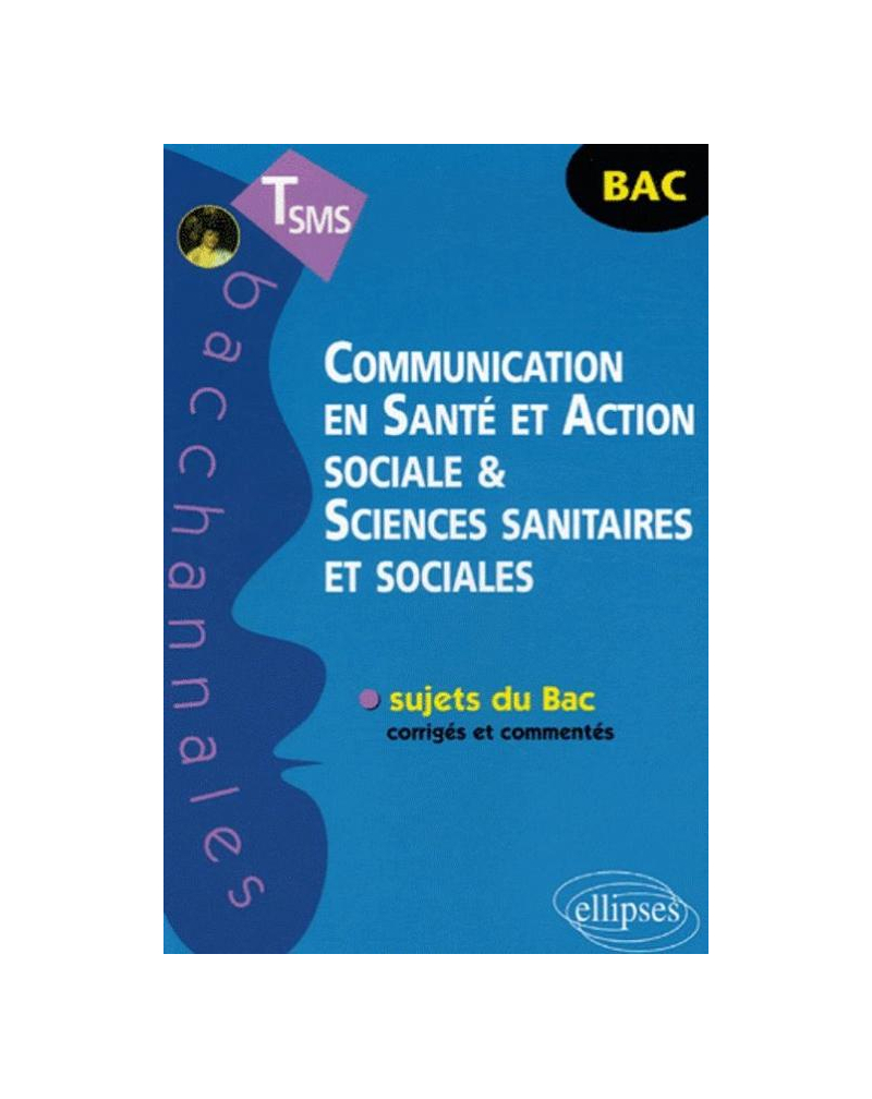 Communication en Santé et Action sociale et Sciences sanitaires et sociales