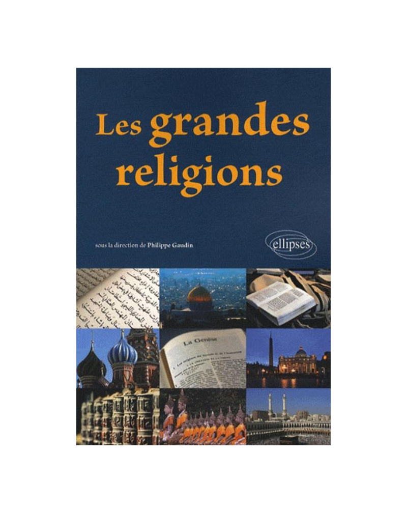 Les grandes religions. Nouvelle édition
