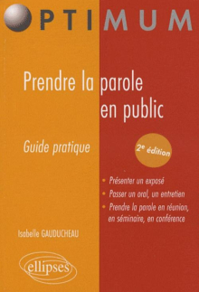 Prendre la parole en public. Nouvelle édition
