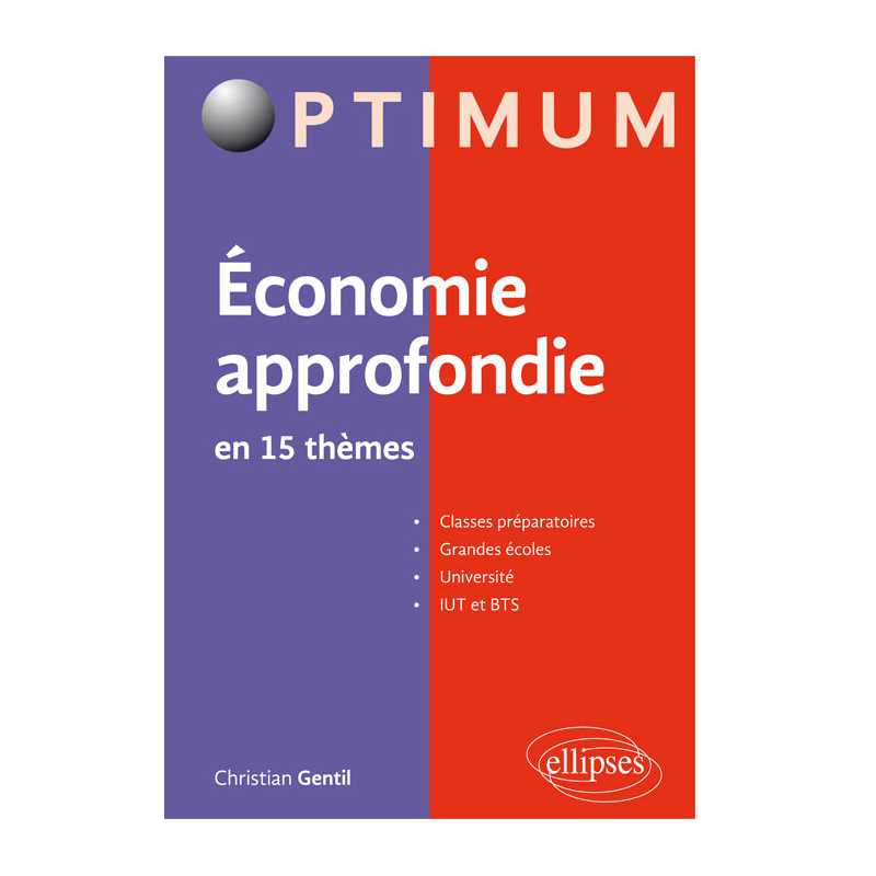 Economie approfondie en 15 thèmes. Microéconomie – Macroéconomie