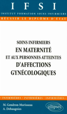 Soins infirmiers aux personnes atteintes d'affections gynécologiques-obstétrique - n°11