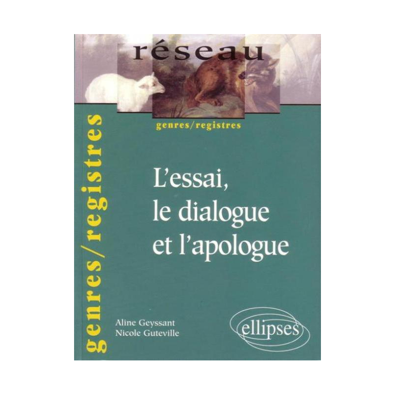 L'essai, le dialogue et l'apologue