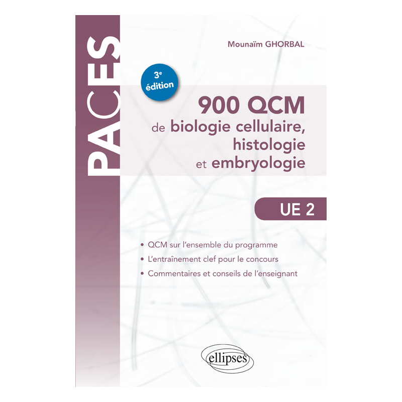 UE2 – 900 QCM de biologie cellulaire, histologie et embryologie – 3e édition