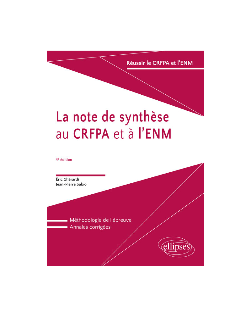 La note de synthèse au CRFPA et à l'ENM - 4e édition