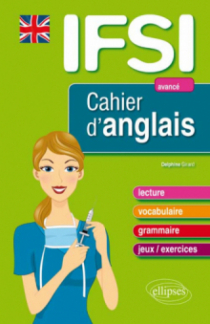 Cahier d’anglais pour les IFSI - Niveau 3 : avancé
