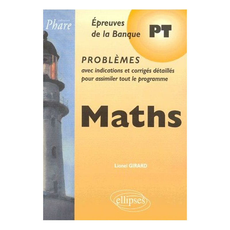Mathématiques PT - Problèmes corrigés