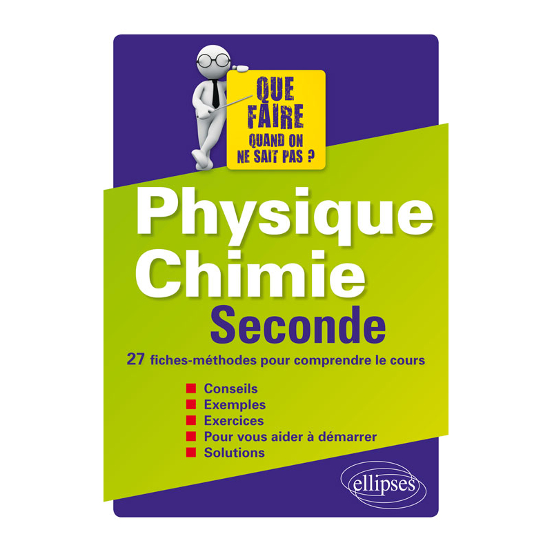 Physique-Chimie Seconde - 27 fiches-méthodes pour comprendre le cours