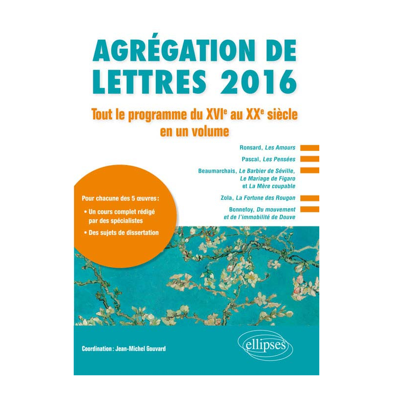 Agrégation de lettres 2016 Tout le programme du XVIe siècle au XXe siècle en un volume