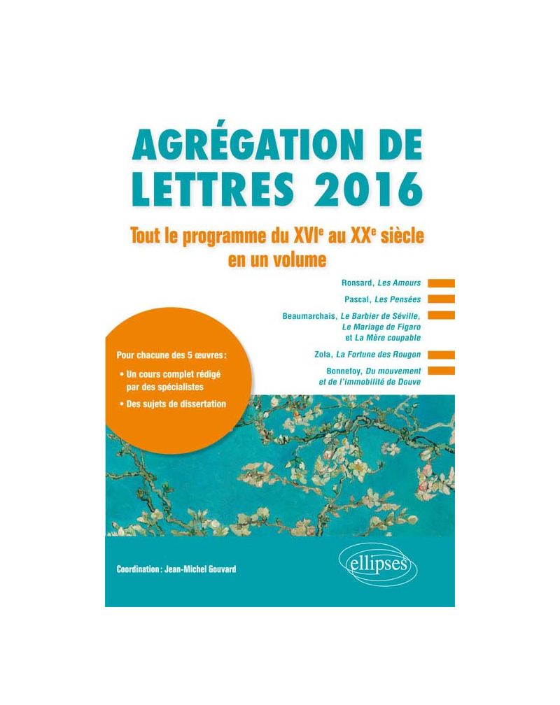 Agrégation de lettres 2016 Tout le programme du XVIe siècle au XXe siècle en un volume