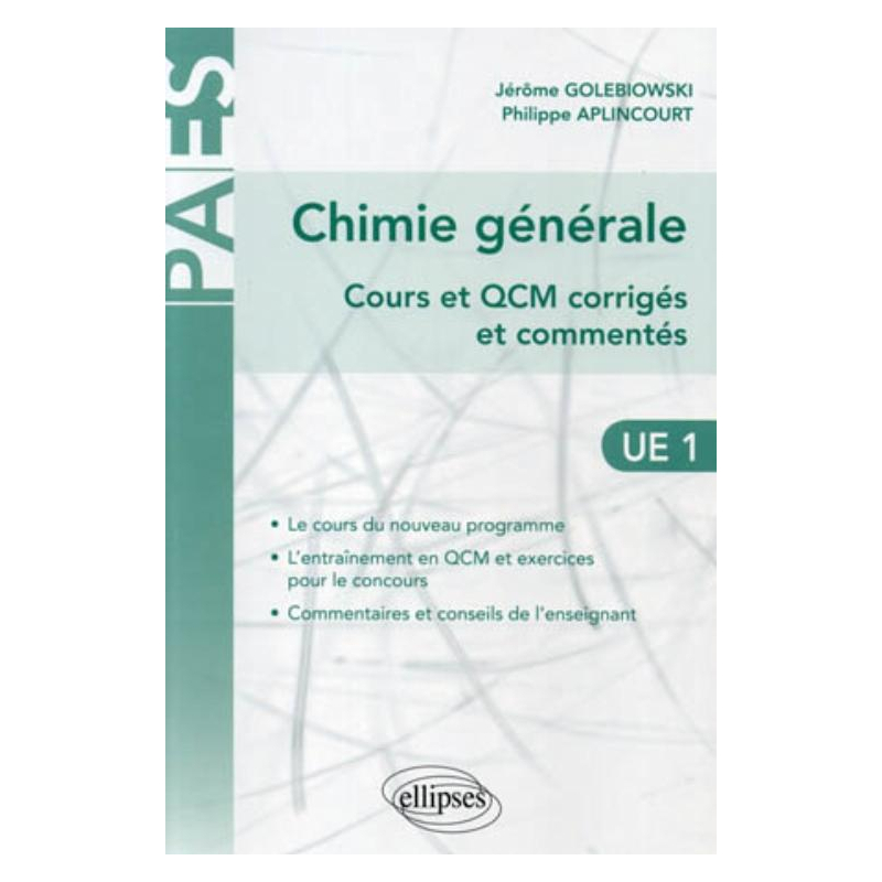Chimie générale - Cours et QCM corrigés et commentés