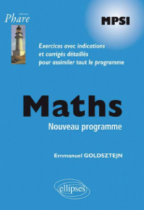 Mathématiques MPSI - Exercices corrigés - conforme au nouveau programme 2013