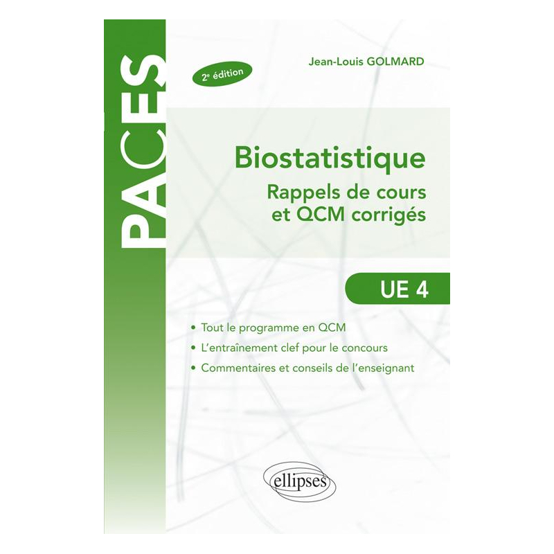 UE4 - Biostatistique - rappels de cours et exercices corrigés - 2e édition