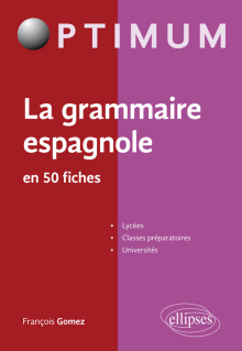 La grammaire espagnole en 50 fiches