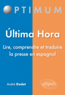 Ultima hora - Lire, comprendre et traduire la presse en espagnol