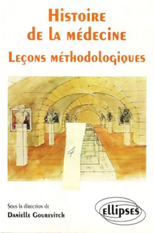 Histoire de la Médecine - Leçons méthodologiques