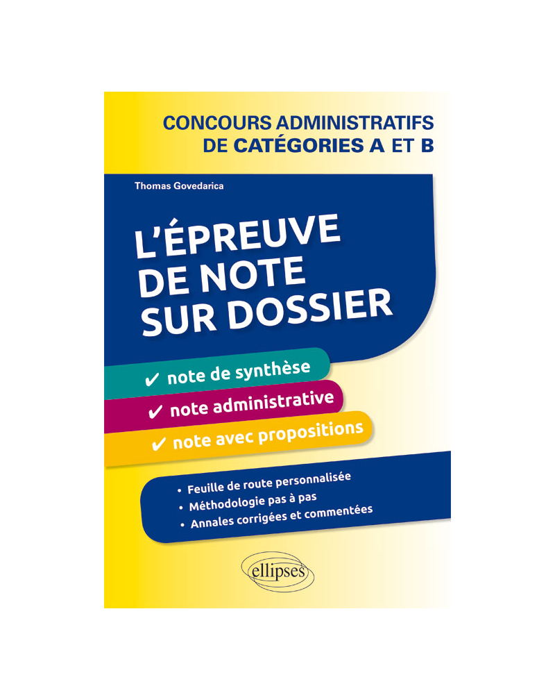 L’épreuve de note sur dossier : note de synthèse, note administrative et note opérationnelle. Concours administratifs de catégories A et B