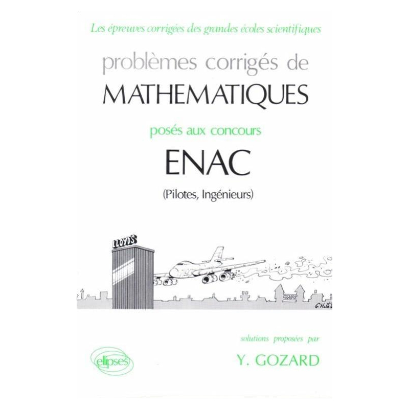 Mathématiques ENAC (Pilotes, Ingénieurs) - 1984-1990