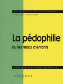 pédophilie ou les maux d'enfants (La)
