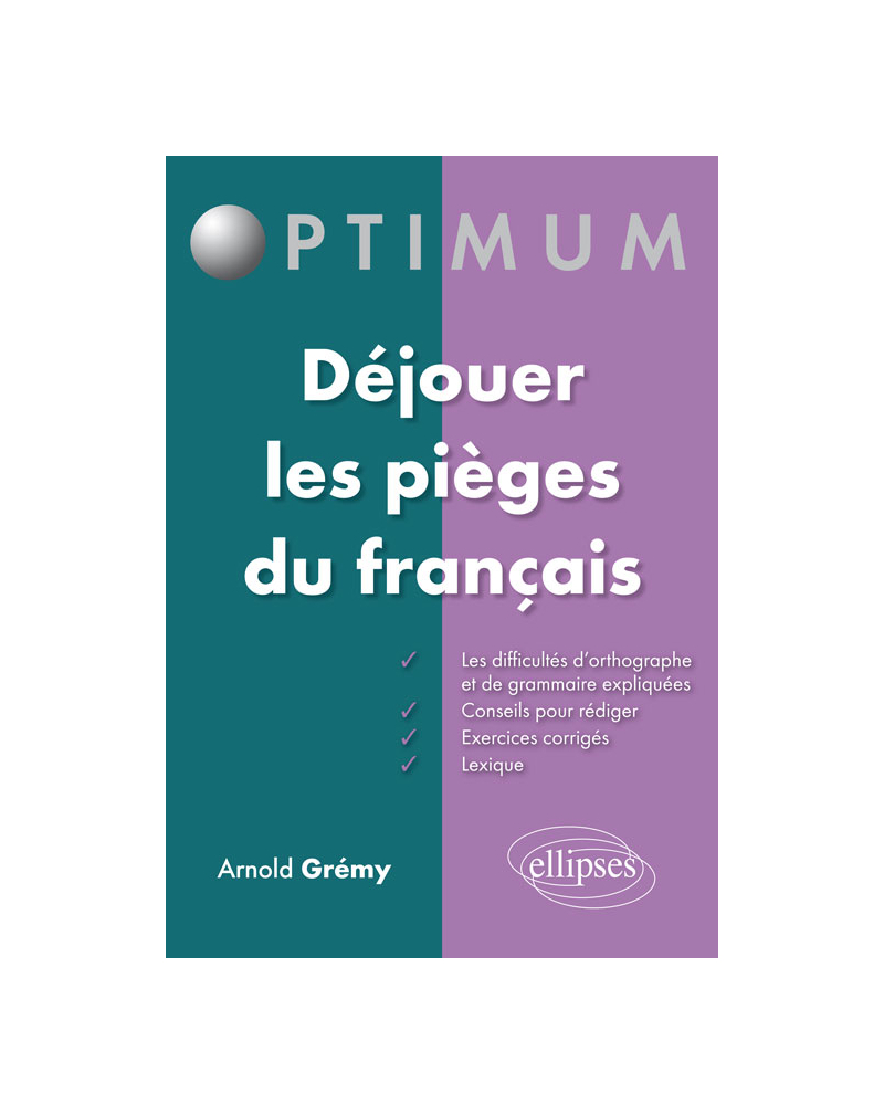 Déjouer les pièges du français