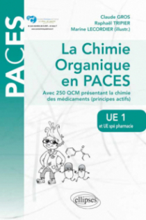 UE1 et UE spé Pharmacie - La chimie organique en PACES. Rappels de cours et QCM