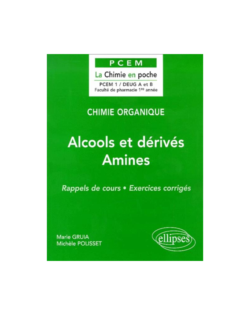 Chimie organique - 4 - Alcools et dérivés - Amines