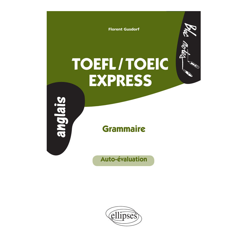 TOEFL/TOEIC Express • Auto-évaluation • Grammaire